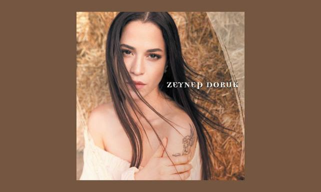 Zeynep Doruk un ilk albümü Unutmasınlar yayında