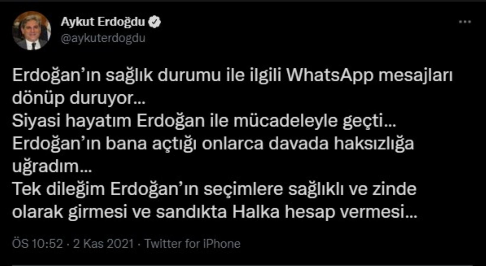 CHP İstanbul Milletvekili Aykut Erdoğdu: Erdoğan’ın sağlık durumu ile ilgili WhatsApp mesajları dönüp duruyor