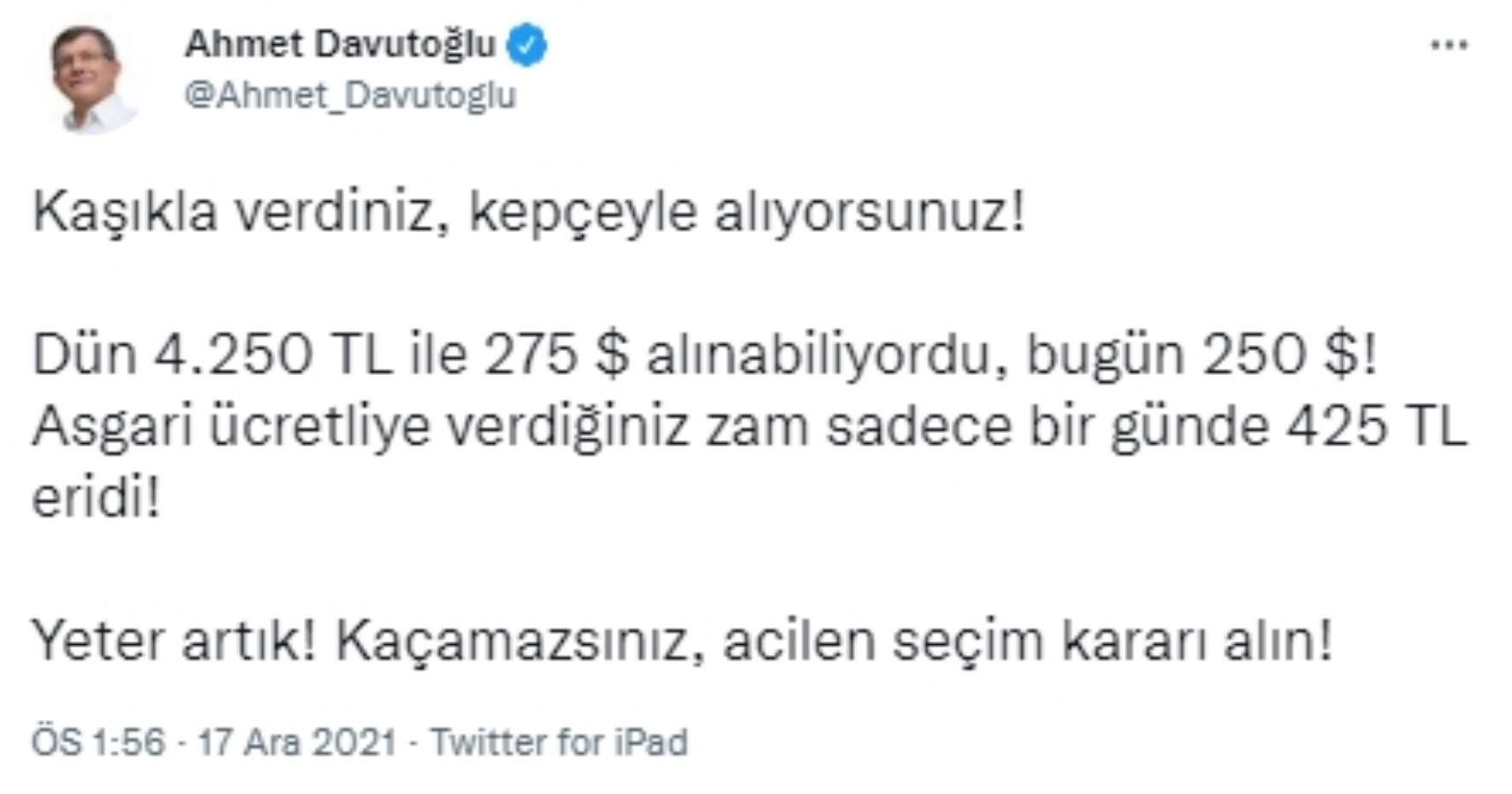 Davutoğlu: Verdiğiniz zam bir günde 425 TL eridi, acilen seçim kararı alın