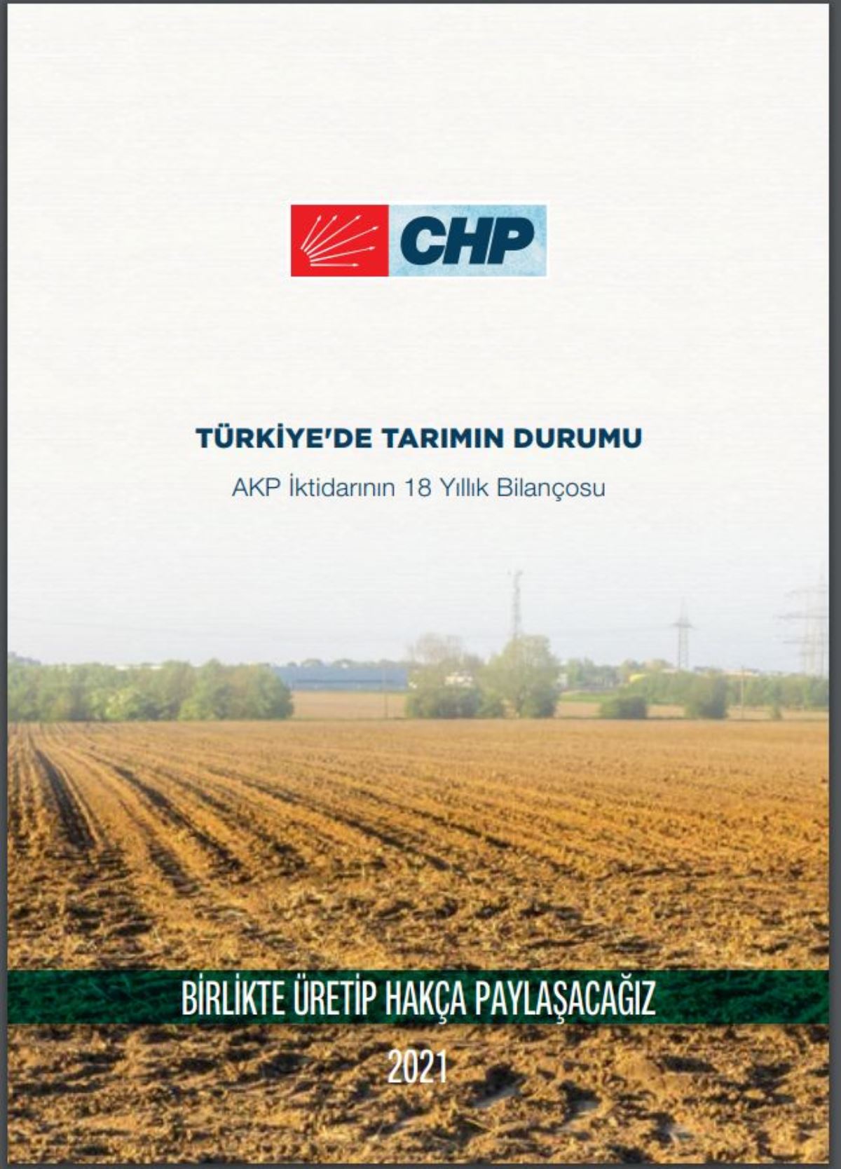 CHP, AKP iktidarının tarımda 18 yıllık bilançosunu çıkardı