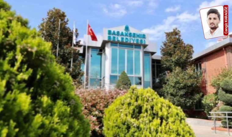 AKP'li Başakşehir Belediyesi yasa tanımıyor