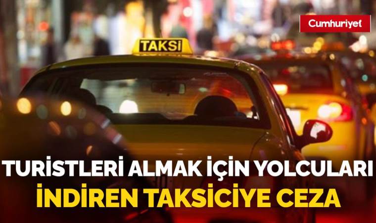 Taksici, aracındaki 3 Türk yolcuyu zorla indirdi