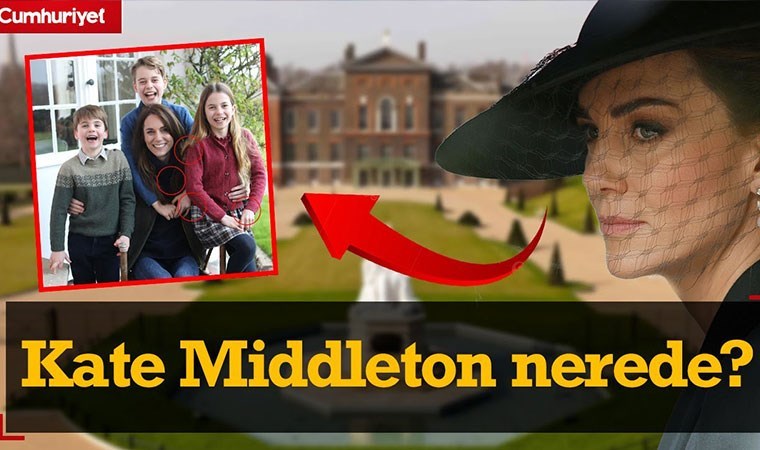Kate Middleton nereye kayboldu?