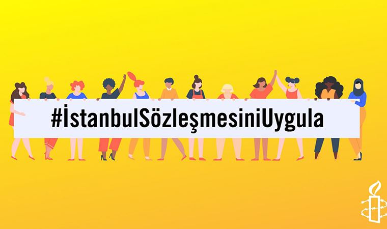 Uluslararası Af Örgütü'nden İstanbul Sözleşmesi için imza kampanyası