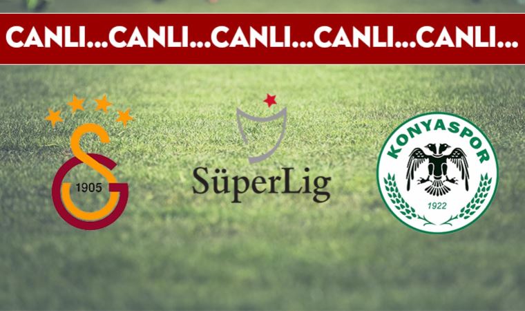 CANLI ANLATIM | Galatasaray - Konyaspor (16.00)
