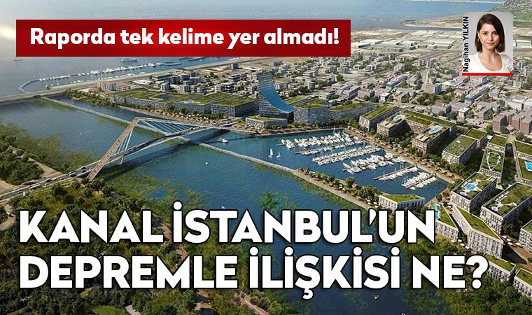 Bilim insanları madde madde açıkladı: Kanal İstanbul neden yapılmamalı?