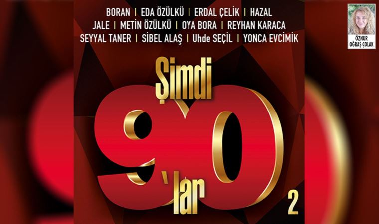 'Şimdi 90’lar 2' albümünün konserleri Mersin ve Adana Jolly Joker sahnesinde yapılacak
