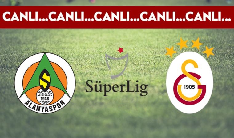 CANLI ANLATIM | Alanyaspor - Galatasaray (16.00)