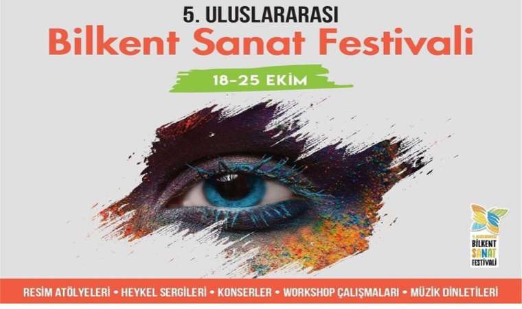 Sanatın rengarenk buluşması: Bilkent Sanat Festivali