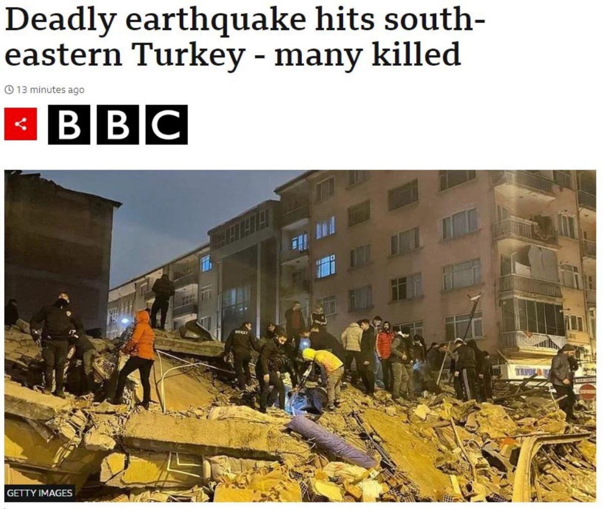 <p>BBC depremi, "Türkiye'nin Güneydoğu Anadolu Bölgesi'nde meydana gelen depremde çok sayıda kişi öldü" başlığıyla okuyucularına duyurdu.</p>
<p>Haberde, ABD Jeoloji Araştırma dairesine ait şu veriler paylaşıldı: "7,8 büyüklüğündeki sarsıntı, yerel saatle 04:17'de (01:17 GMT) Gaziantep şehri yakınlarında 17,9 km (11 mil) derinlikte meydana geldi..."</p>