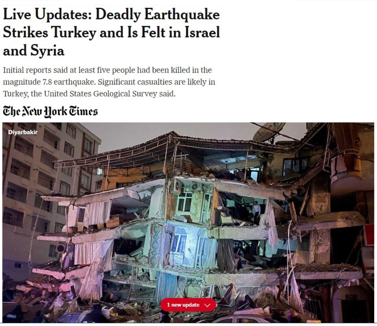 <p>NY Times, "Canlı Güncellemeler: <strong>Ölümcül Deprem Türkiye'yi Çarptı ve İsrail ve Suriye'de Hissedildi 7.8 büyüklüğündeki depremde ilk belirlemelere göre çok sayıda kişi hayatını kaybetti"</strong> ifadelerine yer verirken, "ABD Jeoloji Araştırma Merkezi, Türkiye'de önemli kayıpların olma ihtimalinin yüksek olduğunu duyurdu" denildi.</p>