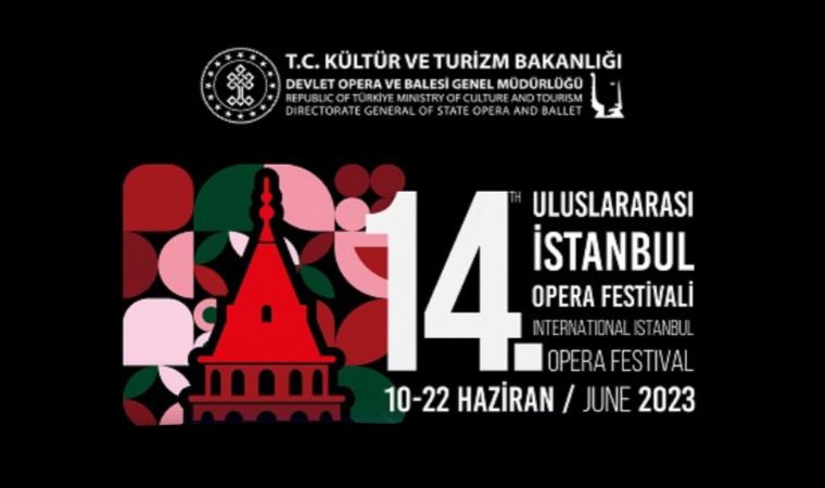 14. Uluslararası İstanbul Opera Festivali'ne geri sayım başladı